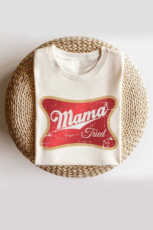 MAMA TRIED GRAPHIC TEE
