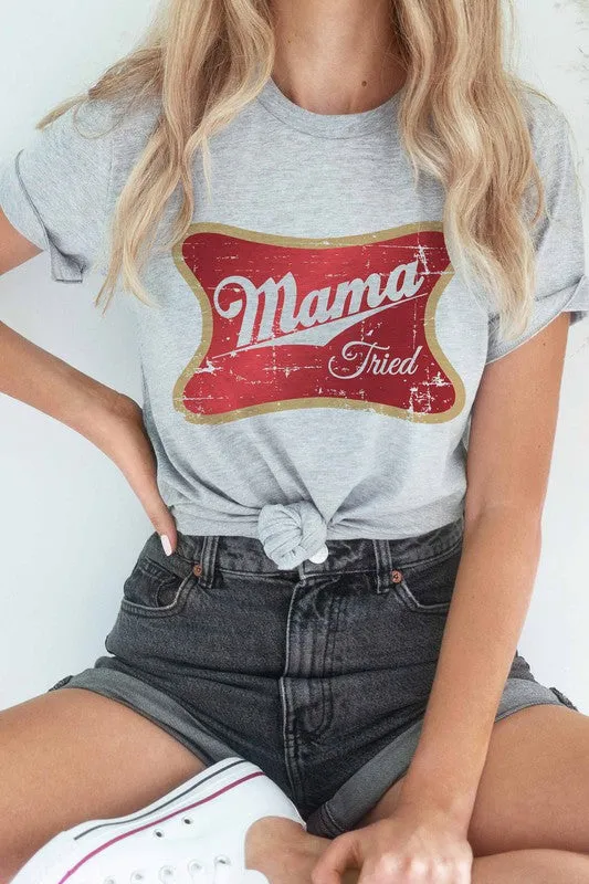MAMA TRIED GRAPHIC TEE
