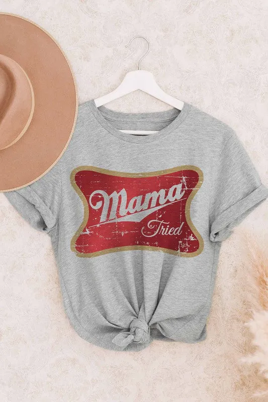 MAMA TRIED GRAPHIC TEE