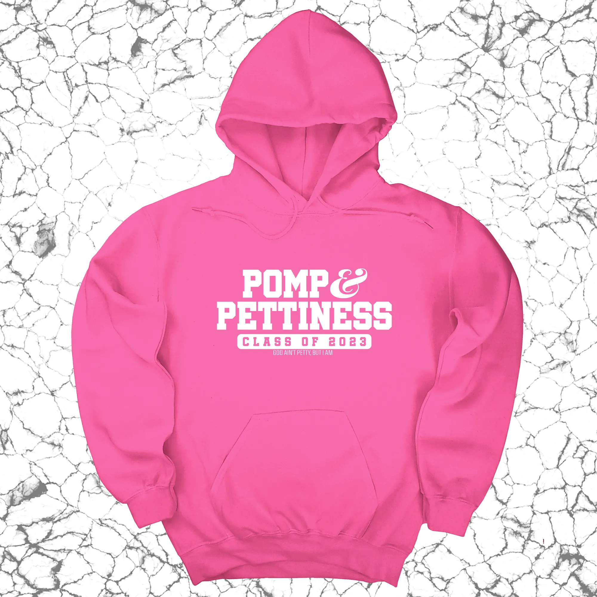 Pomp & Pettiness (Class of 2023) Unisex Hoodie