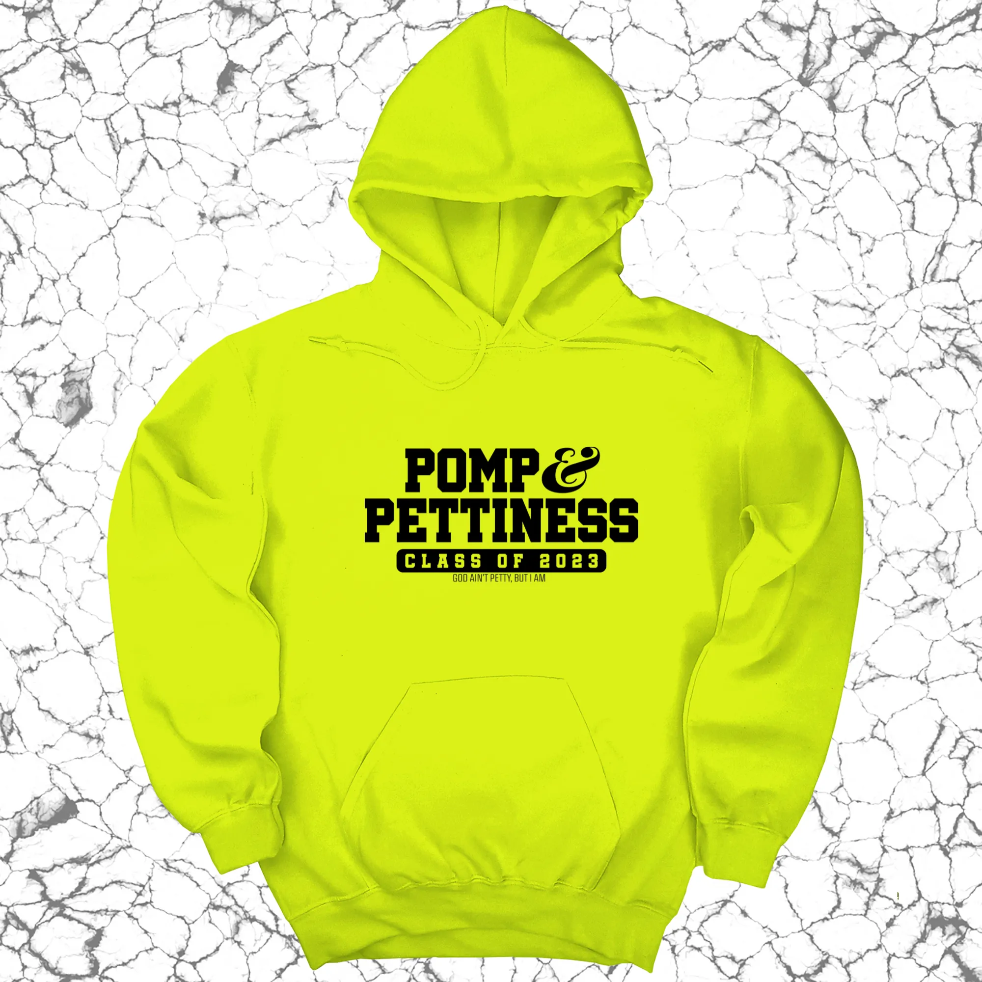 Pomp & Pettiness (Class of 2023) Unisex Hoodie