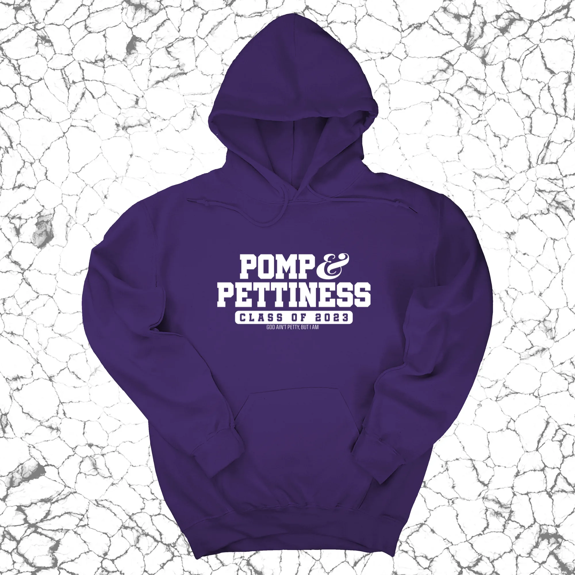 Pomp & Pettiness (Class of 2023) Unisex Hoodie
